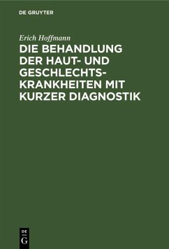 Cover Die Behandlung der Haut- und Geschlechtskrankheiten mit kurzer Diagnostik (eBook, PDF)