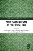 From Environmental to Ecological Law (eBook, PDF) From Environmental to Ecological Law (eBook, PDF)