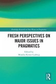 Fresh Perspectives on Major Issues in Pragmatics (eBook, ePUB)