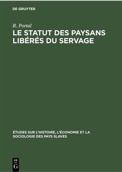 Le Statut des paysans libérés du servage (eBook, PDF) - Portal, R.