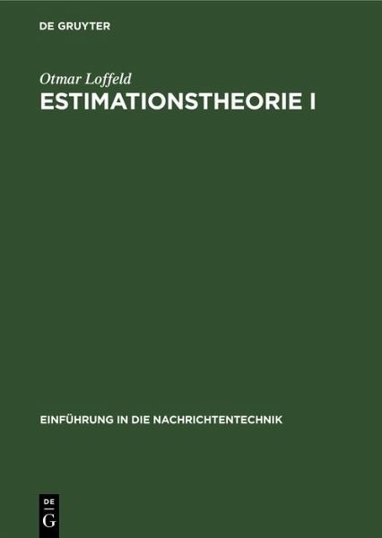 Estimationstheorie I (eBook, PDF) Estimationstheorie I (eBook, PDF)