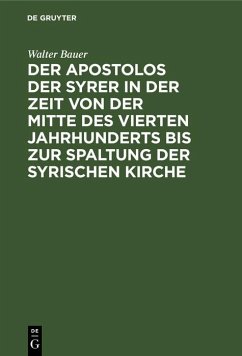 Cover Der Apostolos der Syrer in der Zeit von der Mitte des vierten Jahrhunderts bis zur Spaltung der syrischen Kirche (eBook, PDF)