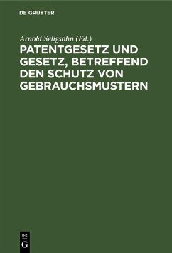 Cover Patentgesetz und Gesetz, betreffend den Schutz von Gebrauchsmustern (eBook, PDF)