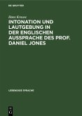 Intonation und Lautgebung in der englischen Aussprache des Prof. Daniel Jones (eBook, PDF)