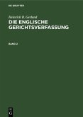 Heinrich B. Gerland: Die englische Gerichtsverfassung. Band 2 (eBook, PDF)