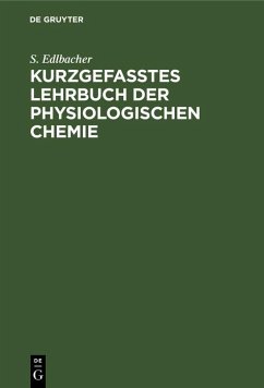 Kurzgefasstes Lehrbuch der physiologischen Chemie (eBook, PDF) - Edlbacher, S.