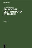 Alexander Supan: Grundzüge der physischen Erdkunde. Band 1 (eBook, PDF)