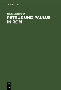 Petrus und Paulus in Rom (eBook, PDF) - Lietzmann, Hans