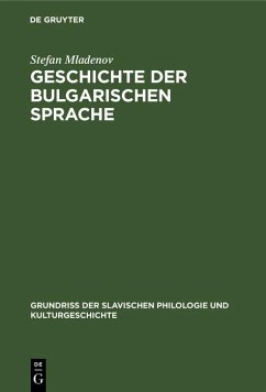 Geschichte der bulgarischen Sprache (eBook, PDF) - Mladenov, Stefan