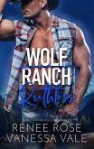 Ruthless (Wolf Ranch, #6) (eBook, ePUB)