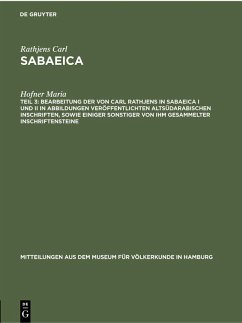 Bearbeitung der von Carl Rathjens in Sabaeica I und II in Abbildungen veröffentlichten altsüdarabischen Inschriften, sowie einiger sonstiger von ihm gesammelter Inschriftensteine (eBook, PDF) - Maria, Hofner