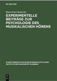 Experimentelle Beiträge zur Psychologie des musikalischen Hörens (eBook, PDF)