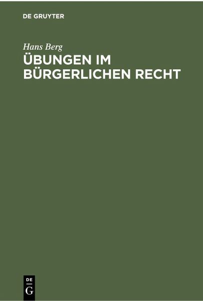 Übungen im Bürgerlichen Recht (eBook, PDF) Übungen im Bürgerlichen Recht (eBook, PDF)