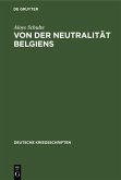Von der Neutralität Belgiens (eBook, PDF)