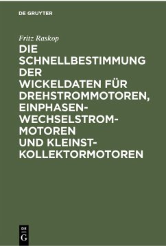 Cover Die Schnellbestimmung der Wickeldaten für Drehstrommotoren, Einphasen-Wechselstrommotoren und Kleinst-Kollektormotoren (eBook, PDF)