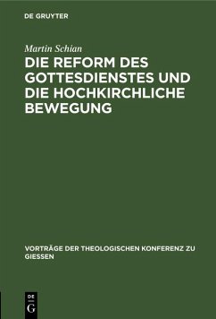 Cover Die Reform des Gottesdienstes und die hochkirchliche Bewegung (eBook, PDF)