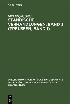 Ständische Verhandlungen, Band 3 (Preußen, Band 1) (eBook, PDF)