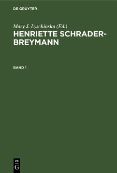 Mary J. Lyschinska: Henriette Schrader-Breymann. Band 1 (eBook, PDF) - Lyschinska, Mary J.
