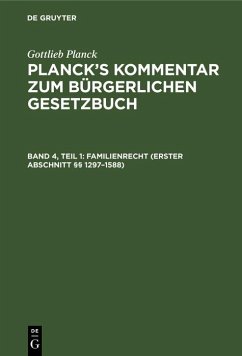 Familienrecht (Erster Abschnitt §§ 1297-1588) (eBook, PDF) - Planck, Gottlieb