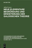 Neue elementare Begründung und Erweiterung der Galoisschen Theorie (eBook, PDF)