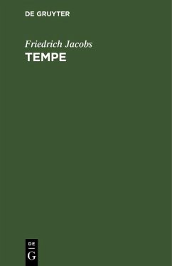Friedrich Jacobs: Tempe. Teil 2 (eBook, PDF) - Jacobs, Friedrich