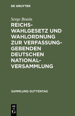 Cover Reichswahlgesetz und Wahlordnung zur verfassunggebenden deutschen Nationalversammlung (eBook, PDF)