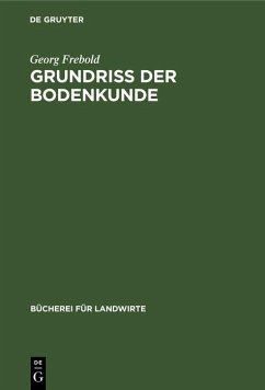 Grundriß der Bodenkunde (eBook, PDF) - Frebold, Georg