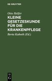 Kleine Gesetzeskunde für die Krankenpflege (eBook, PDF)