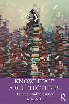 Knowledge Architectures (eBook, PDF) - Bedford, Denise