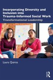 Incorporating Diversity and Inclusion into Trauma-Informed Social Work (eBook, ePUB)