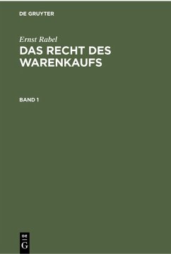Ernst Rabel: Das Recht des Warenkaufs. Band 1 (eBook, PDF) - Rabel, Ernst