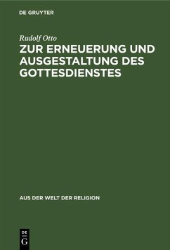 Zur Erneuerung und Ausgestaltung des Gottesdienstes (eBook, PDF) - Otto, Rudolf