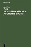 Zur indogermanischen Augmentbildung (eBook, PDF) Zur indogermanischen Augmentbildung (eBook, PDF)