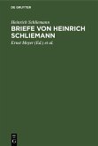 Briefe von Heinrich Schliemann (eBook, PDF)