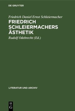 Friedrich Schleiermachers Ästhetik (eBook, PDF) - Schleiermacher, Friedrich Daniel Ernst
