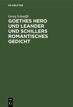Cover Goethes Hero und Leander und Schillers romantisches Gedicht (eBook, PDF)