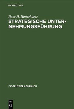 Strategische Unternehmungsführung (eBook, PDF) - Hinterhuber, Hans H.