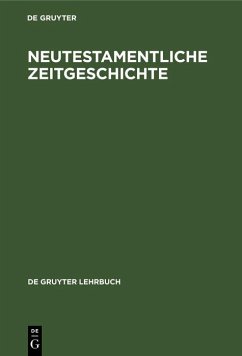 Neutestamentliche Zeitgeschichte (eBook, PDF)