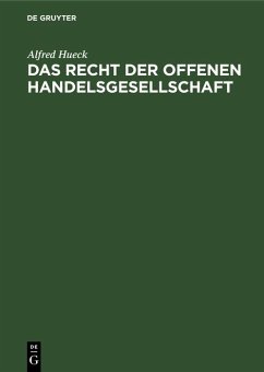 Das Recht der offenen Handelsgesellschaft (eBook, PDF) - Hueck, Alfred