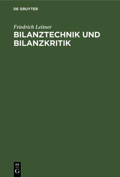 Bilanztechnik und Bilanzkritik (eBook, PDF) - Leitner, Friedrich