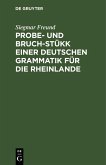 Probe- und Bruch-Stükk einer deutschen Grammatik für die Rheinlande (eBook, PDF)