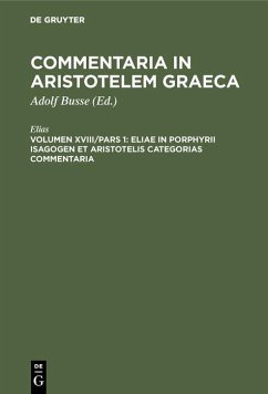 Cover Eliae in Porphyrii Isagogen et Aristotelis Categorias commentaria (eBook, PDF)