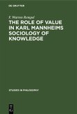 The role of value in Karl Mannheims sociology of knowledge (eBook, PDF)