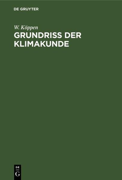 Grundriß der Klimakunde (eBook, PDF) Grundriß der Klimakunde (eBook, PDF)