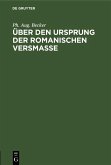 Über den Ursprung der romanischen Versmasse (eBook, PDF)