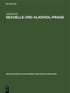 Sexuelle und Alkohol-Frage (eBook, PDF) - Kickh, Adolf