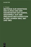 Beiträge zur Kenntniss des Klimas und der Krankheiten Ost-Asiens, gesammelt auf der Preußischen Expedition in den Jahren 1860, 1861 und 1862 (eBook, PDF)