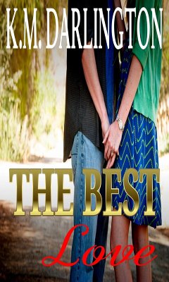 The Best Love (eBook, ePUB) - Darlington, K. M