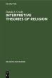 Interpretive Theories of Religion... - Bild 1