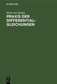 Praxis der Differentialgleichungen (eBook, PDF) - Sanden, Horst Von